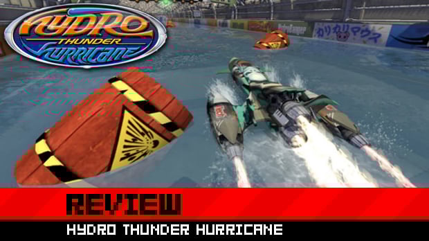 Review: Hydro Thunder Hurricane