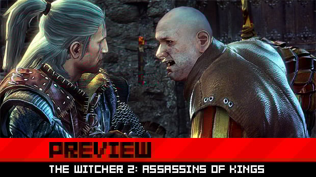 Preview: The Witcher 2: Assassins of Kings