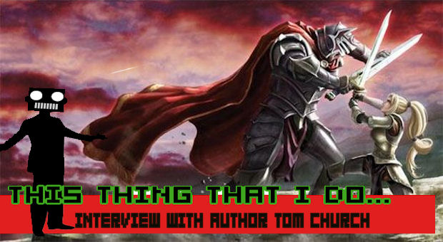 This thing that I do: Interview with author Tom Church