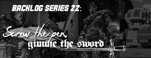 Vote in Backlog Series 22: Screw the pen, gimme the sword