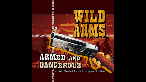 OCReMix's ARMed and DANGerous is a 4-hour Wild Arms album