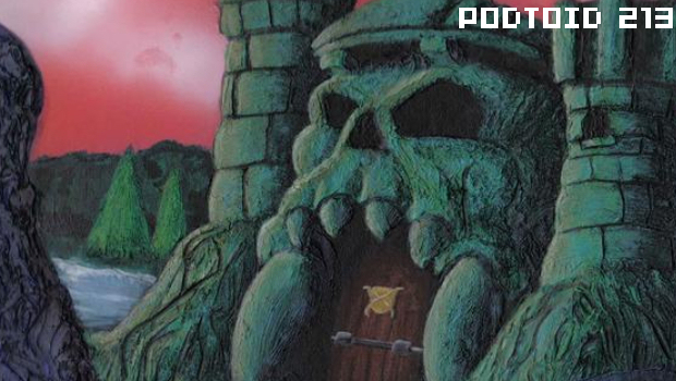 Podtoid 223: Stroke Me Through Castle Grayskull