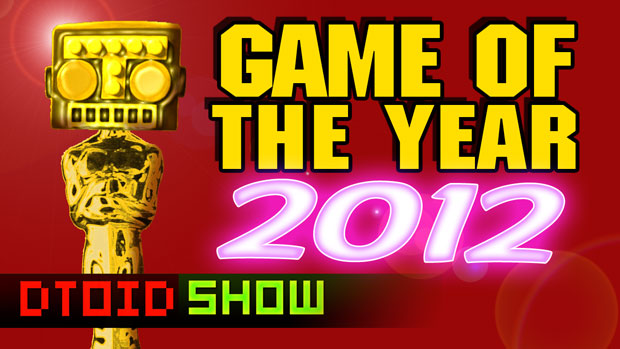 The DTOID Show: THE 2012 GAME OF THE YEAR IS...