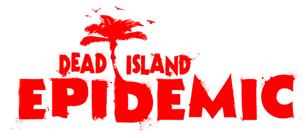 Free-to-play MOBA Dead Island: Epidemic announced