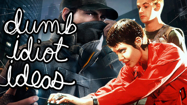 Dumb Idiot Ideas: I want Hackers DLC for Watchdogs