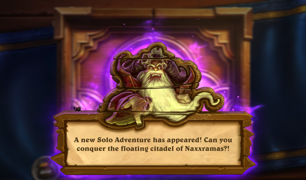 Go play the first part of Hearthstone's Curse of Naxxramas for free