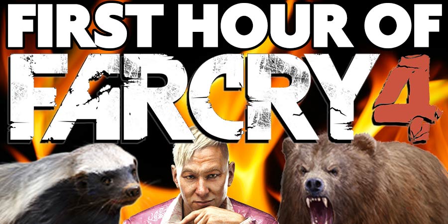Hey, it's the first hour of Far Cry 4!