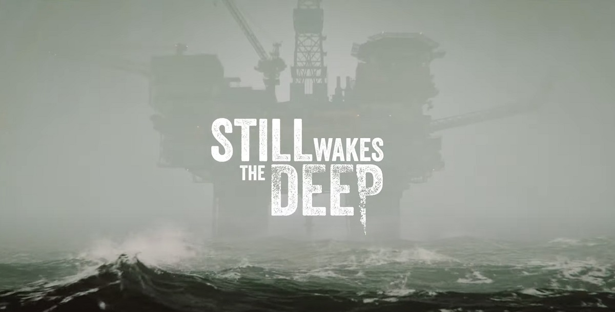 Still Wakes the Deep brings '70s horror to an offshore oil rig