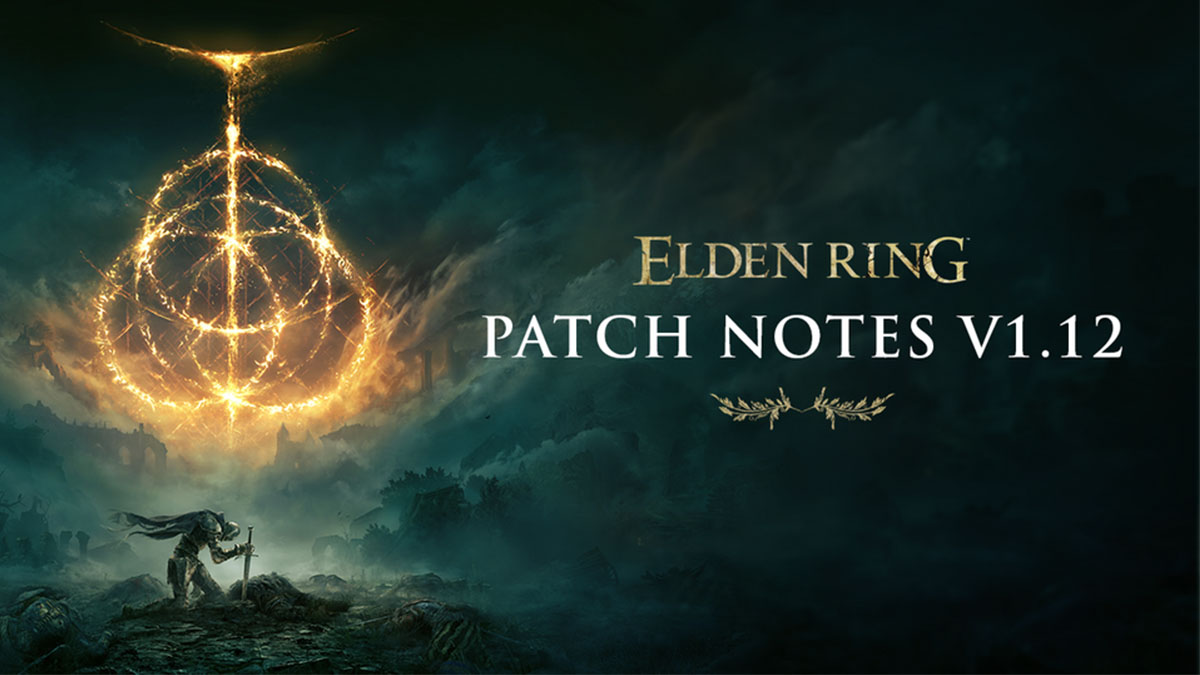 Elden Ring v1.12 patch notes - Shadow of the Erdtree & weapon and skill adjustments