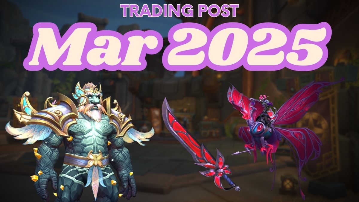 Best World of Warcraft Trading Post items for March 2025