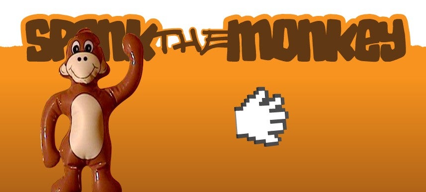 Have You Played... Spank The Monkey?