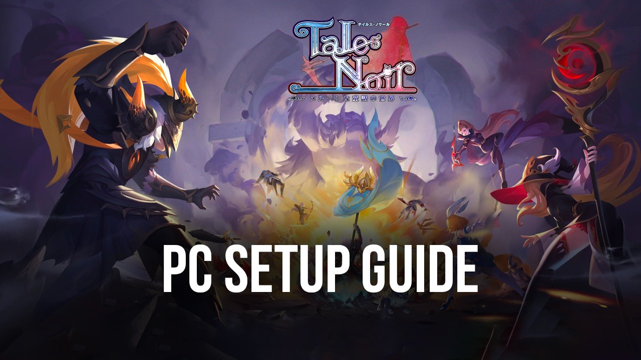 How to Install and Play Tales Noir on PC with