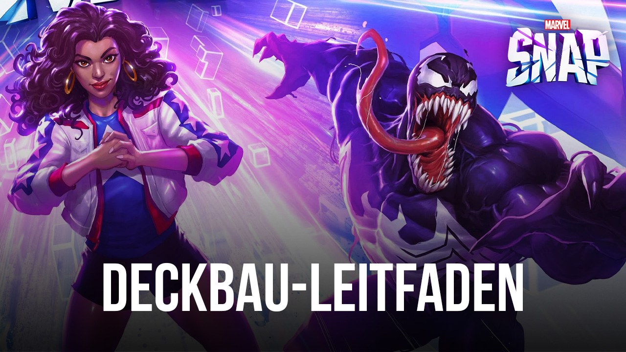 Die Grundlagen des Deckbaus und das Kampfsystem in MARVEL SNAP
