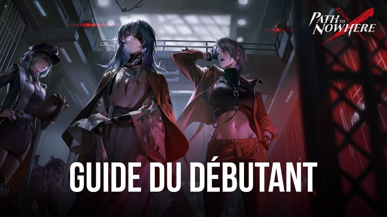 Le Guide du Débutant pour Path to Nowhere – Comment Progresser Vite et Améliorer Vos Pécheurs