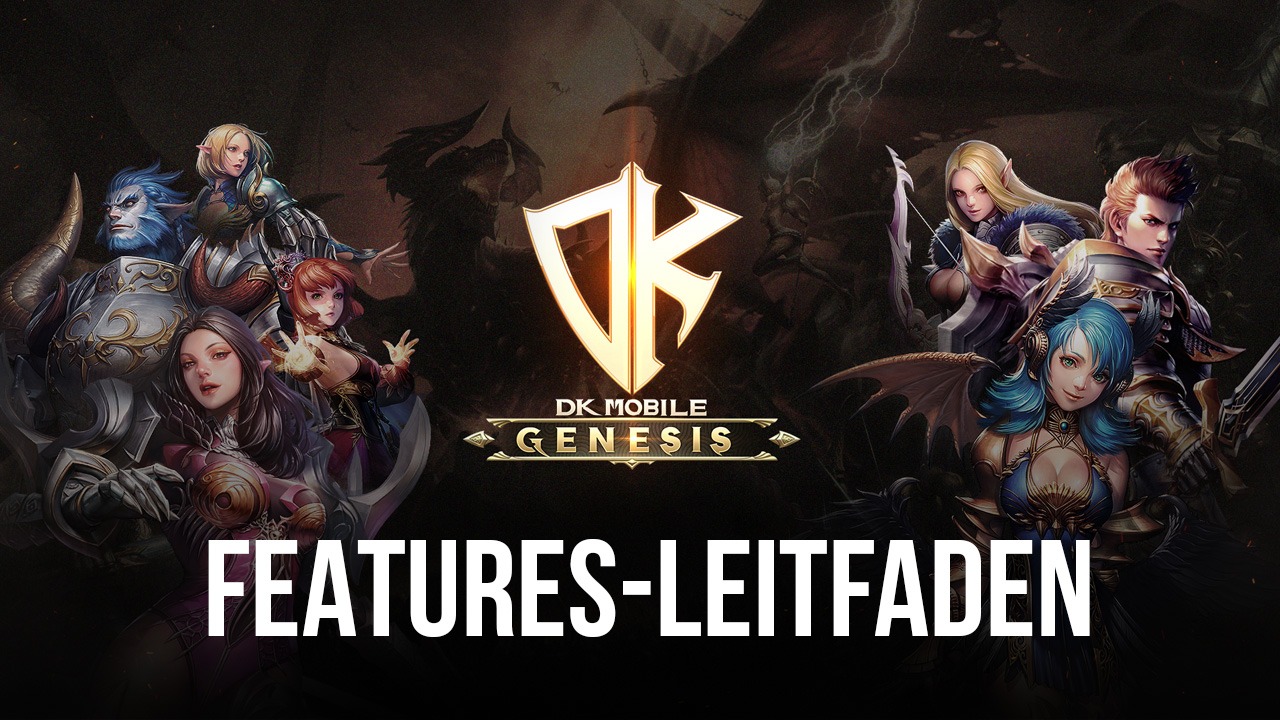 DK Mobile: Genesis auf dem PC – So optimierst du dein Gameplay in diesem neuen mobilen MMORPG mit