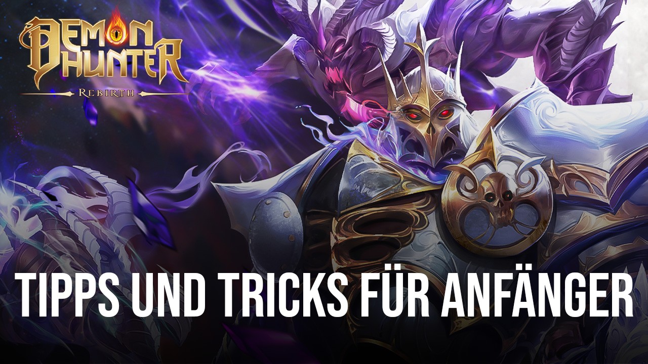 Anfängertipps und -tricks für Demon Hunter: Rebirth