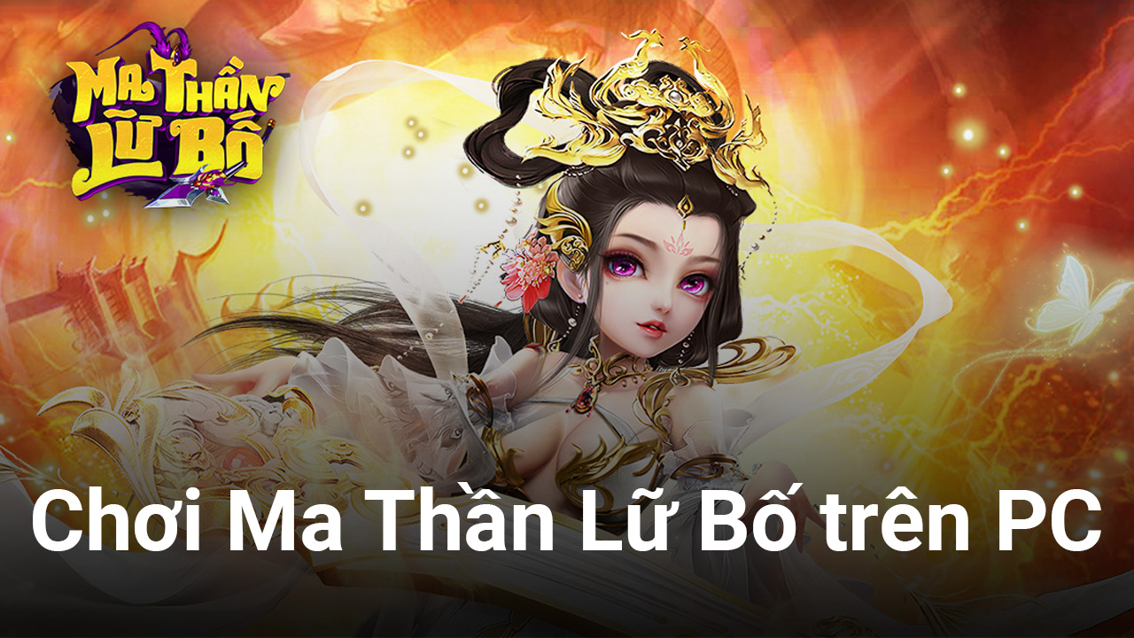 Cùng chơi game chiến thuật Ma Thần Lữ Bố trên PC với