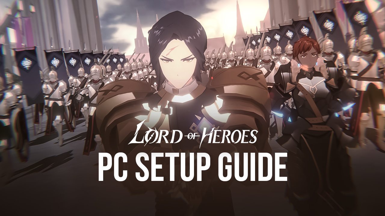 How to Play Lord of Heroes on PC with