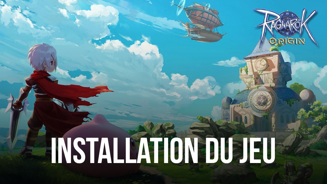 Comment Jouer à Ragnarok Origin sur PC avec