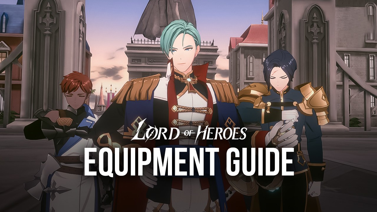 Lord of Heroes on PC - An Introduction to the Equipment System