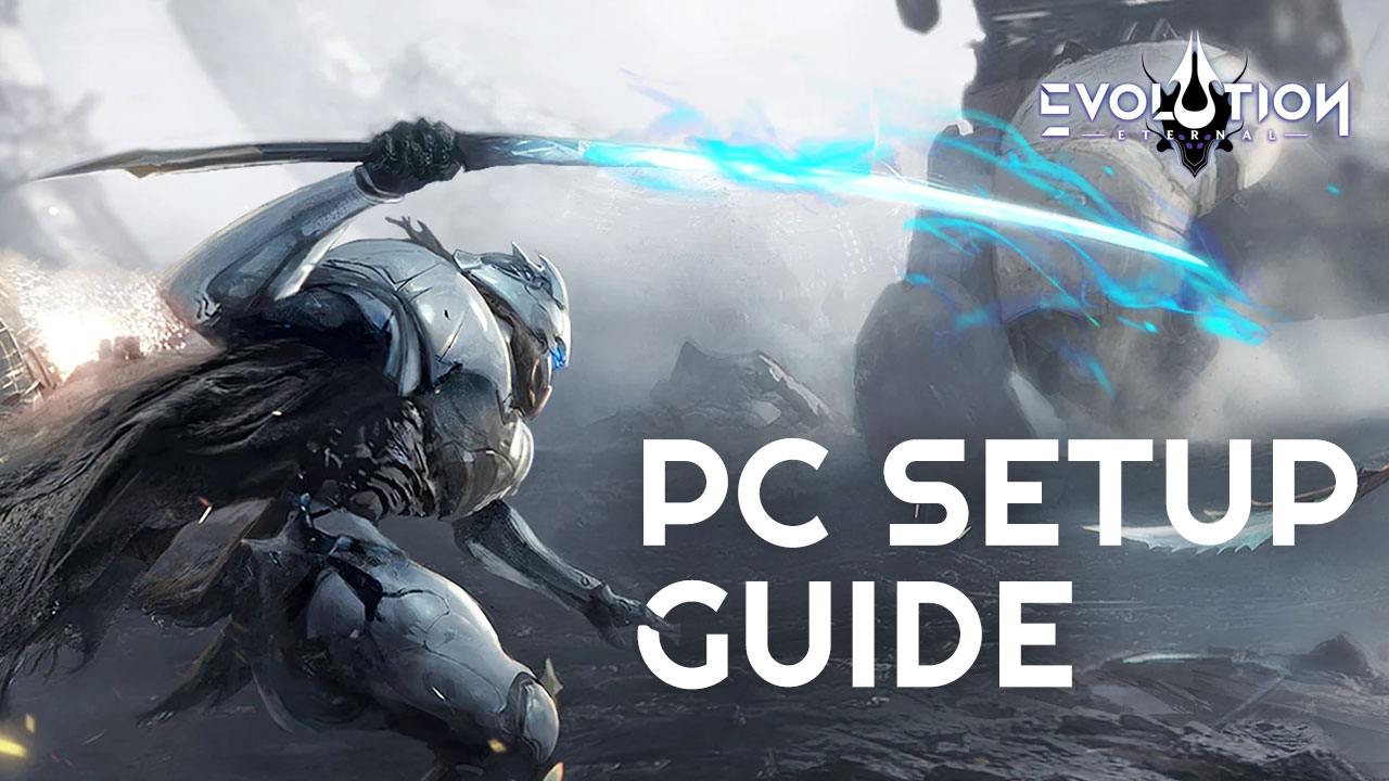 How to Install and Play Eternal Evolution on PC with