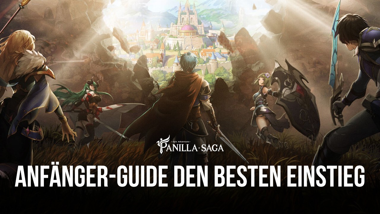 Anfänger-Guide für Panilla Saga - Epic Adventure auf dem PC