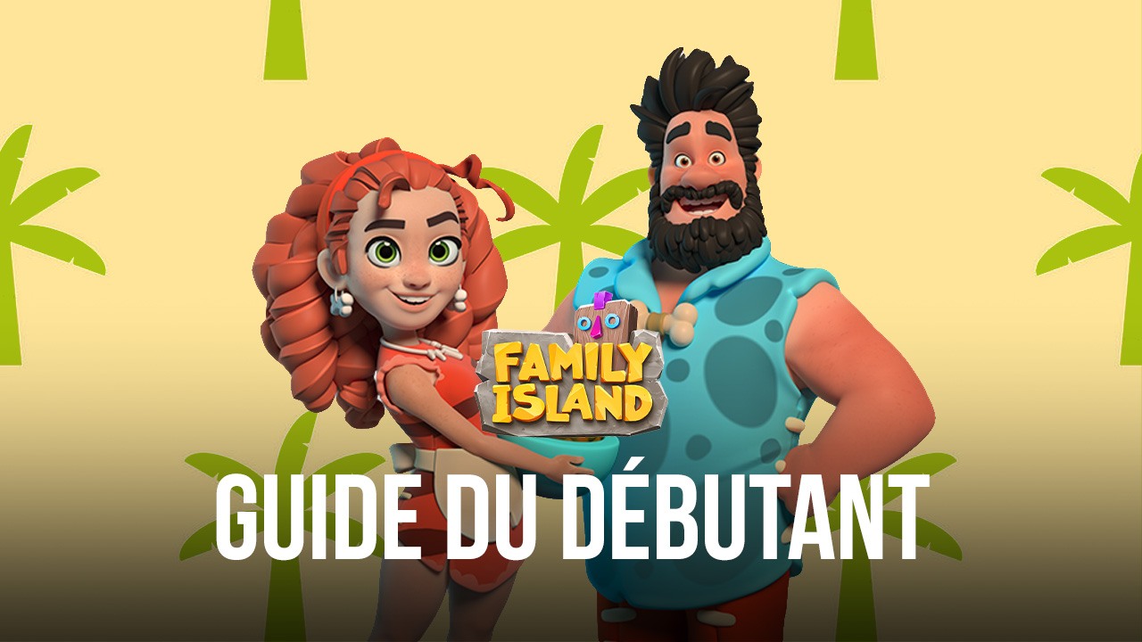 Le Guide du Débutant de pour Jouer à Île Familiale: île de la ferme