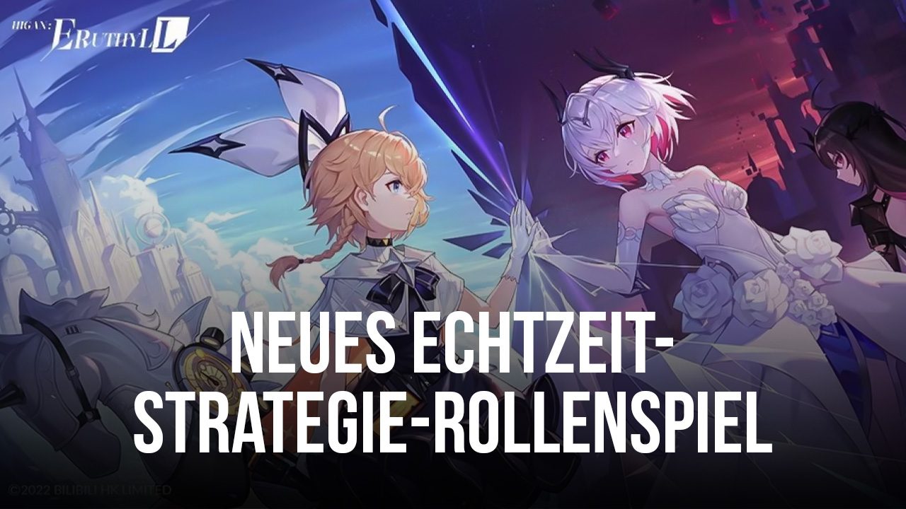 Higan: Eruthyll - Ein neues Echtzeit-Strategie-Rollenspiel ist jetzt für Voranmeldungen verfügbar
