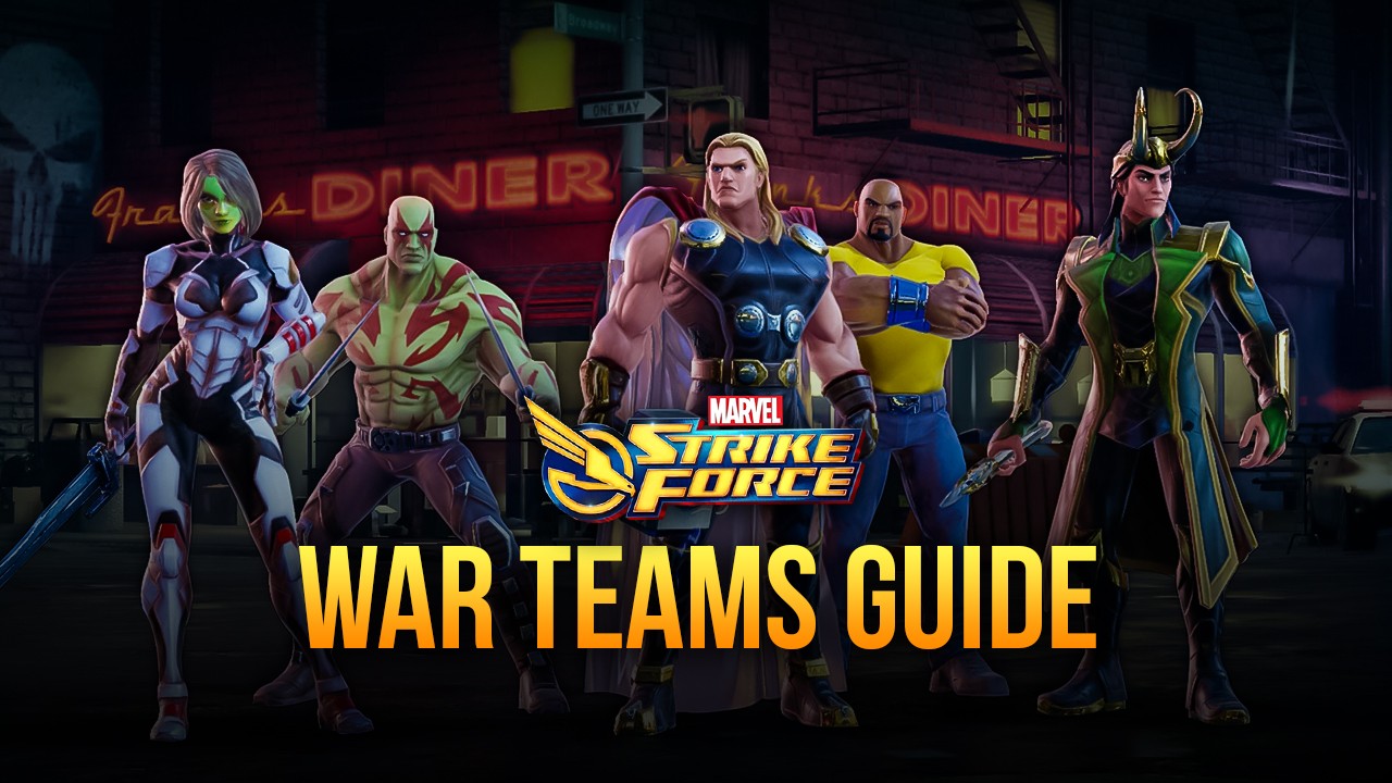Warriors Assemble: Guide to War Teams in MARVEL Strike Force