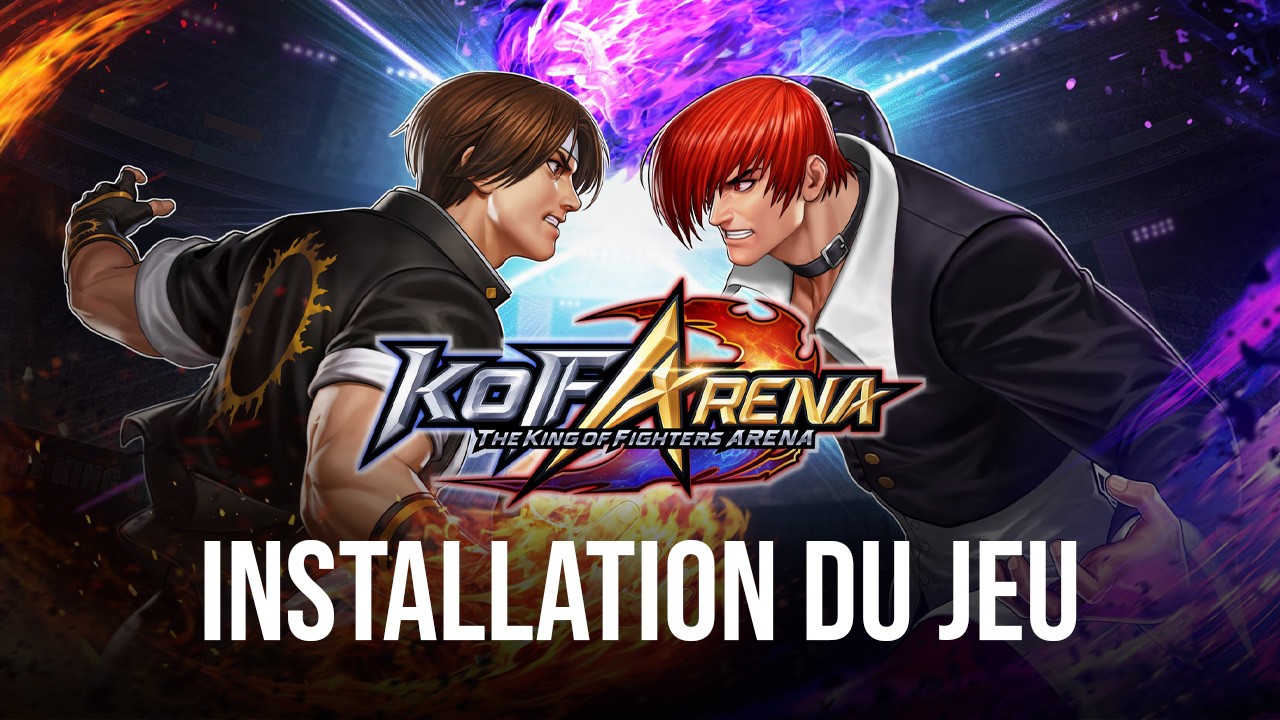 Comment Installer et Jouer à The King of Fighters ARENA sur PC avec