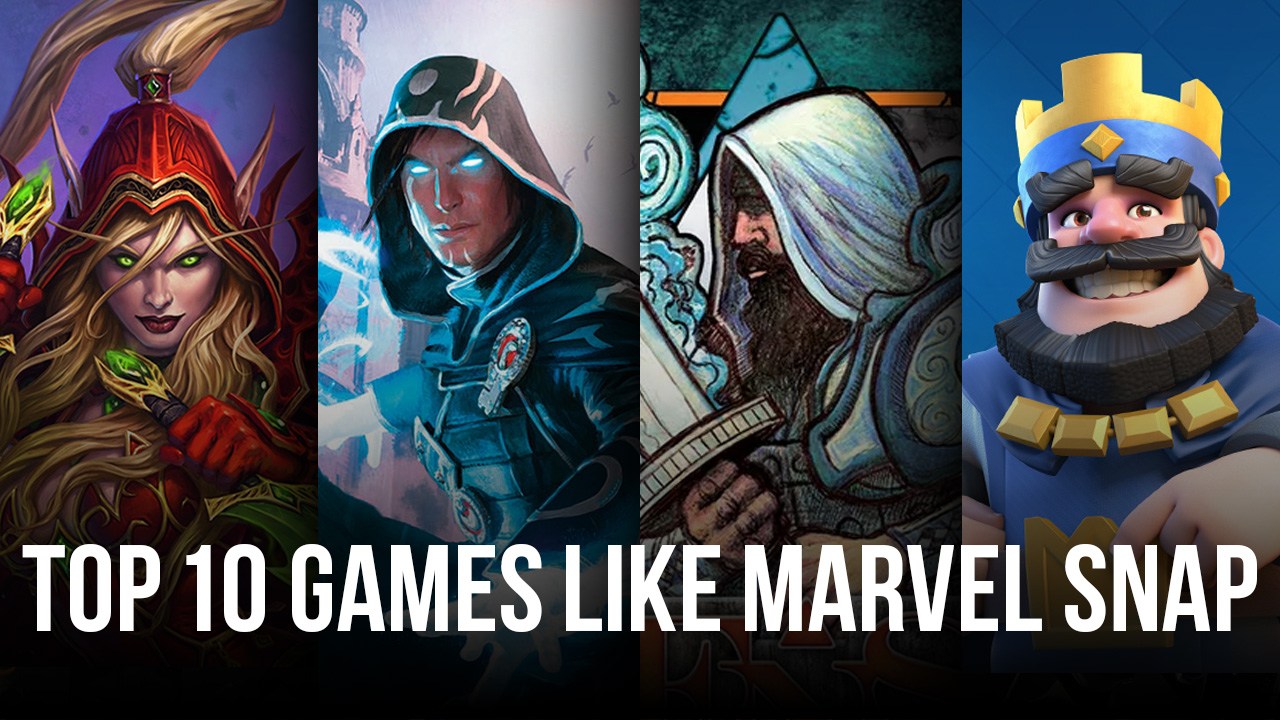 Top 10 Games Like MARVEL SNAP To Play on Android