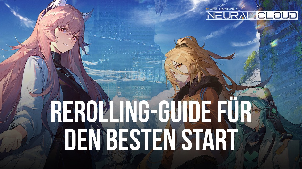 Neural Cloud Rerolling Guide und Zielliste für den besten Start