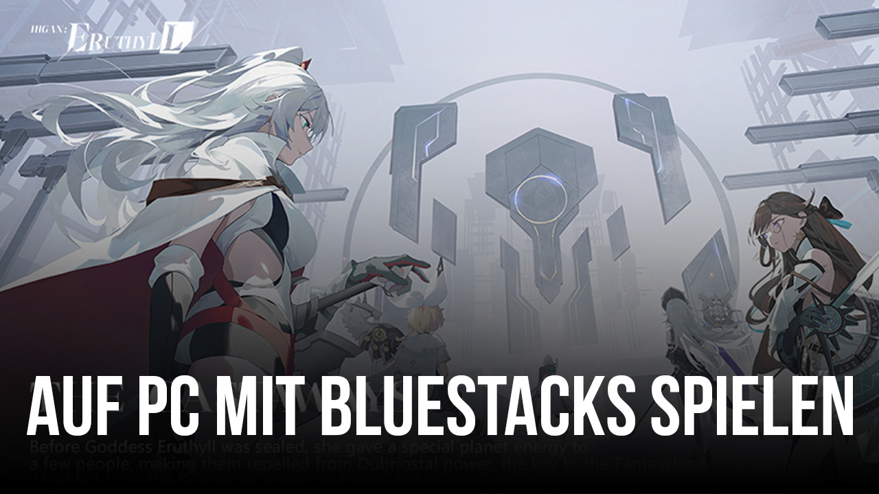 Wie man Higan: Eruthyll auf dem PC mit spielt