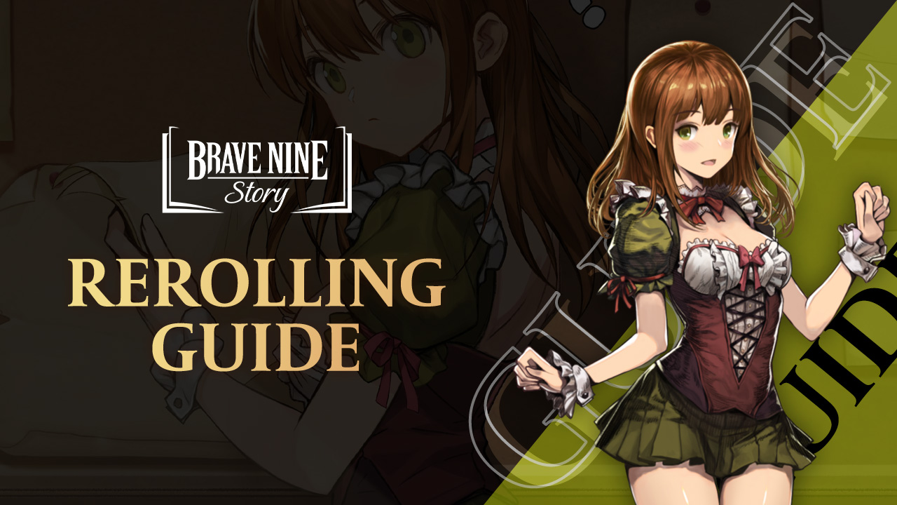 BraveNine Story Reroll Guide - How to Obtain the Strongest Units From The Start