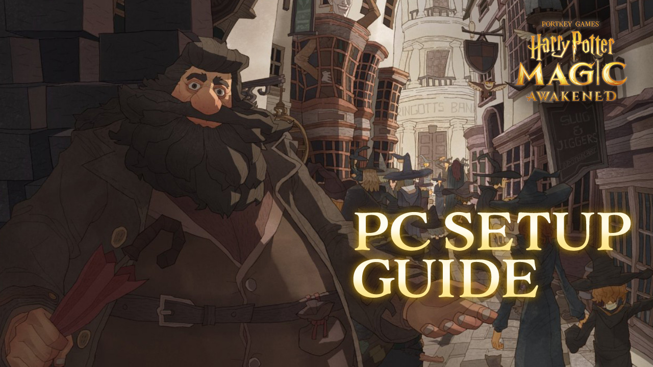 How to Install and Play Harry Potter: Magic Awakened on PC with