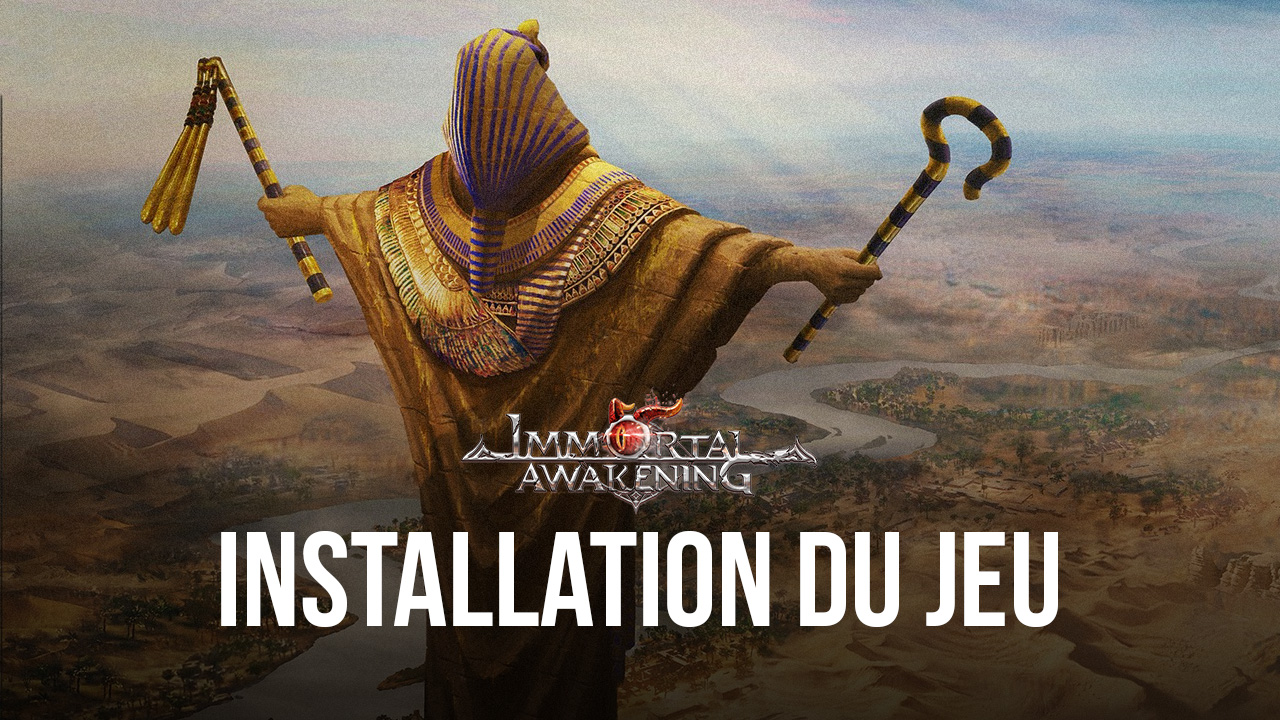 Comment Jouer à Immortal Awakening sur PC avec