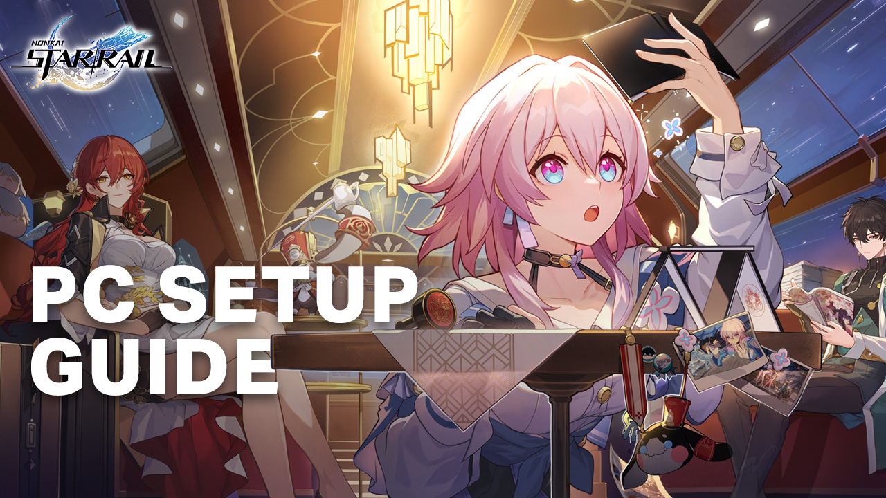 How to Install and Play Honkai: Star Rail on PC or Mac with