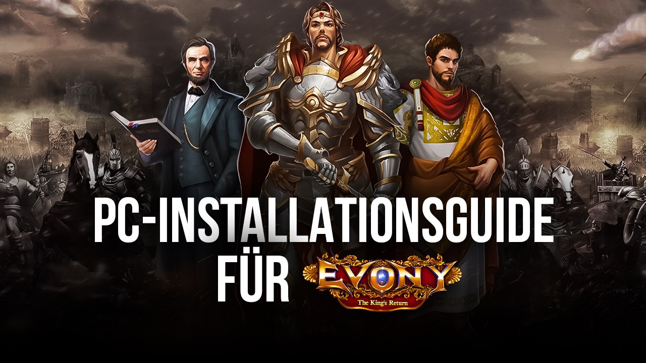Sei ein Imperator – Wie du Evony: Die Rückkehr des Königs auf dem PC mit spielst