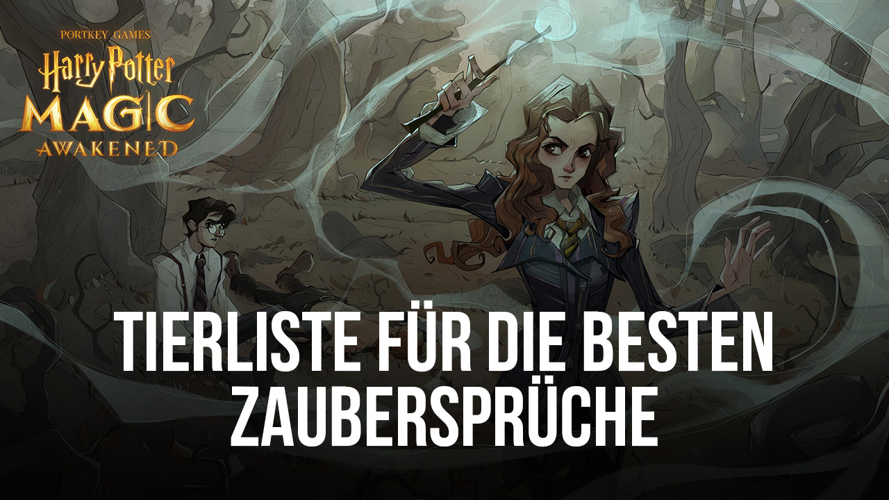 Harry Potter: Magic Awakened - Tierliste für die besten Zaubersprüche