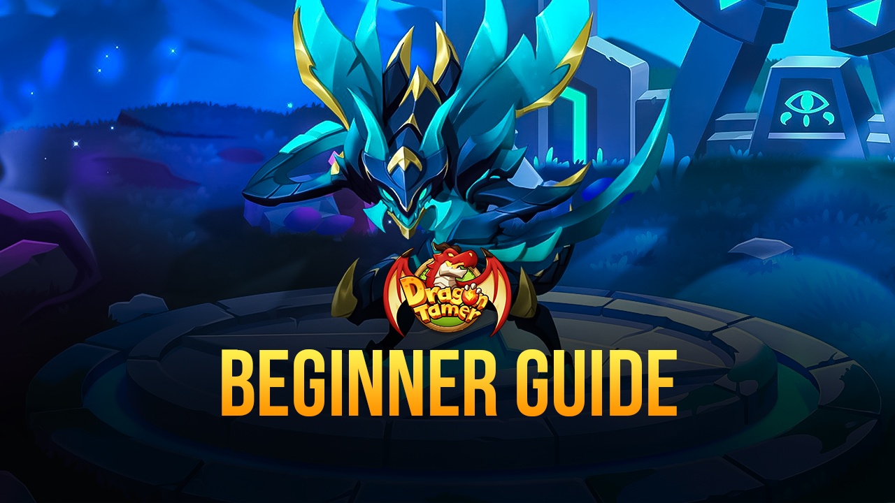Beginner's Guide to Playing Dragon Tamer