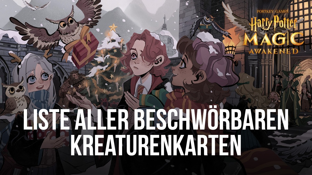 Harry Potter: Magic Awakened - Liste aller beschwörbaren Kreaturenkarten