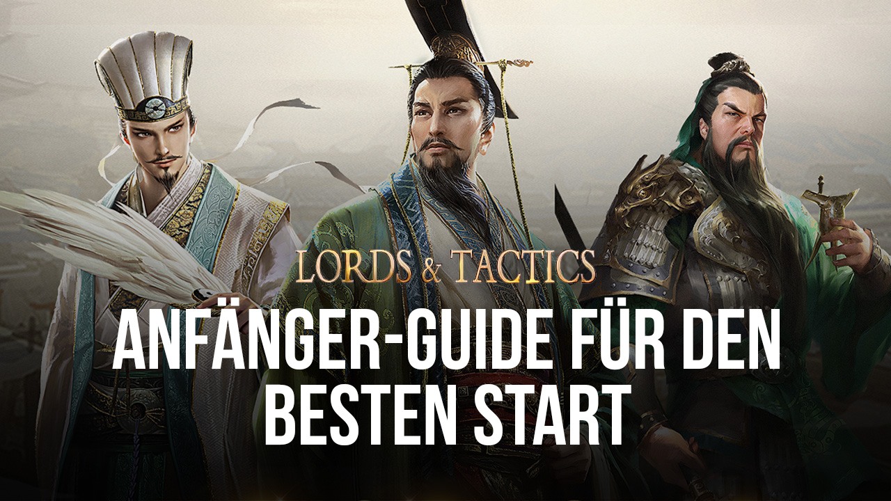 ' Guide für Anfänger zum Spielen von Lords and Tactics