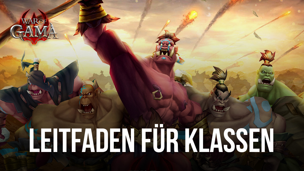 War of GAMA - Einführung in die verschiedenen Klassen