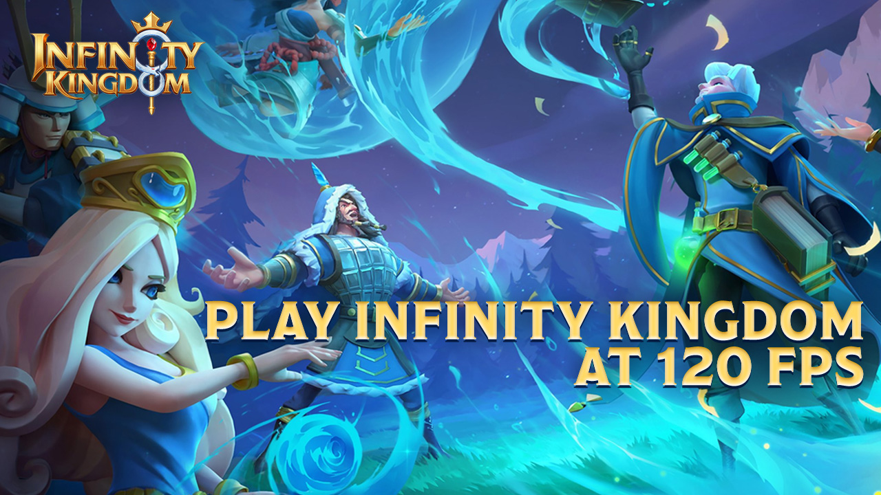 Play Infinity Kingdom on PC at 120 FPS and Android 11 on