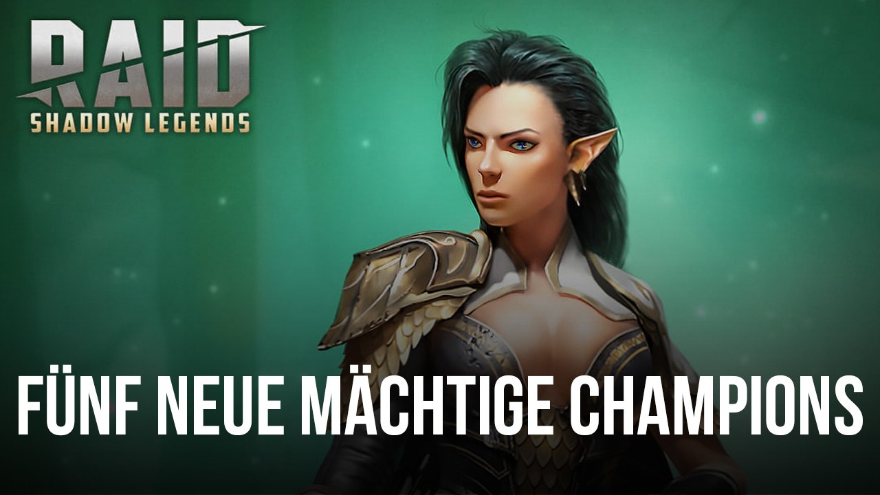 RAID: Shadow Legends - 5 neue, erstaunliche Champions im Januar 2023
