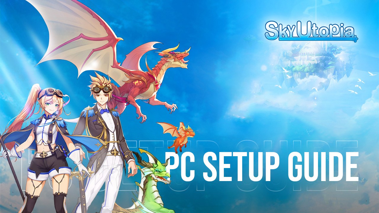 How to Play Sky Utopia on PC with