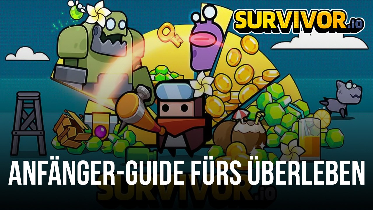 Anfänger-Guide für Survivor.io - Tipps und Tricks zum Überleben und Gewinnen