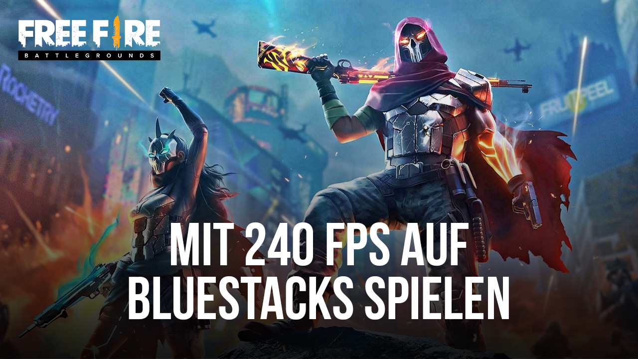 Spiele Free Fire mit satten 240 FPS exklusiv auf