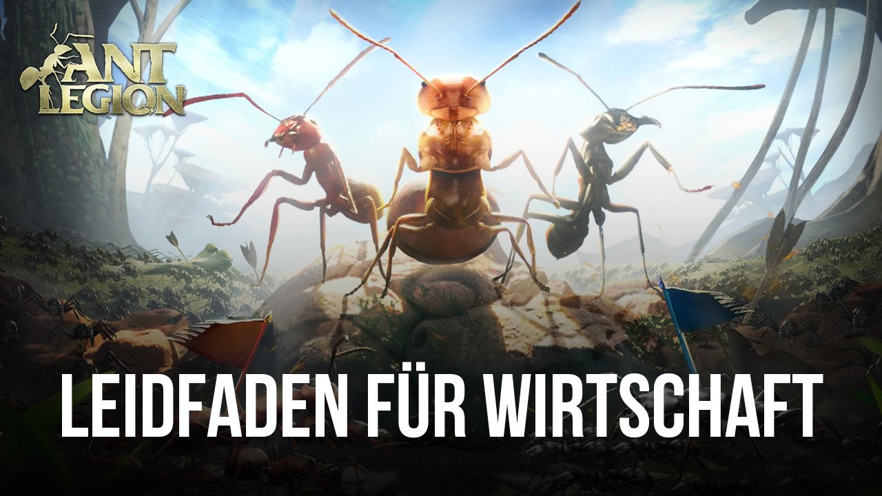 Ant Legion: For the Swarm - Leidfaden für Wirtschaft