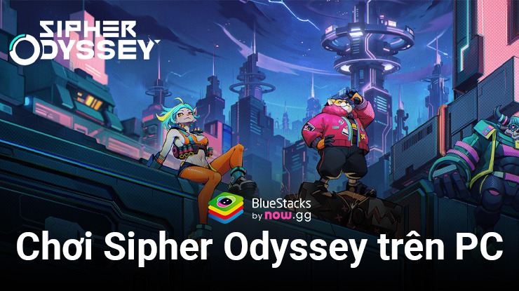 Chơi Sipher Odyssey: Roguelite ARPG trên PC với : Dấn thân vào cuộc chiến ngân hà đầy thử thách